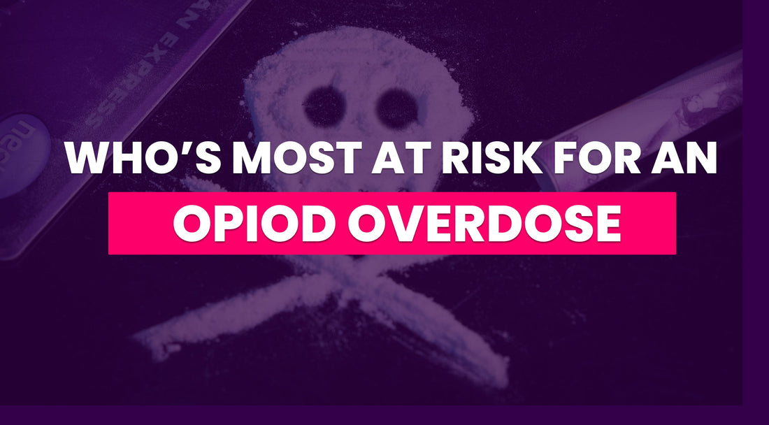 Who’s Most at Risk for an Opioid Overdose?