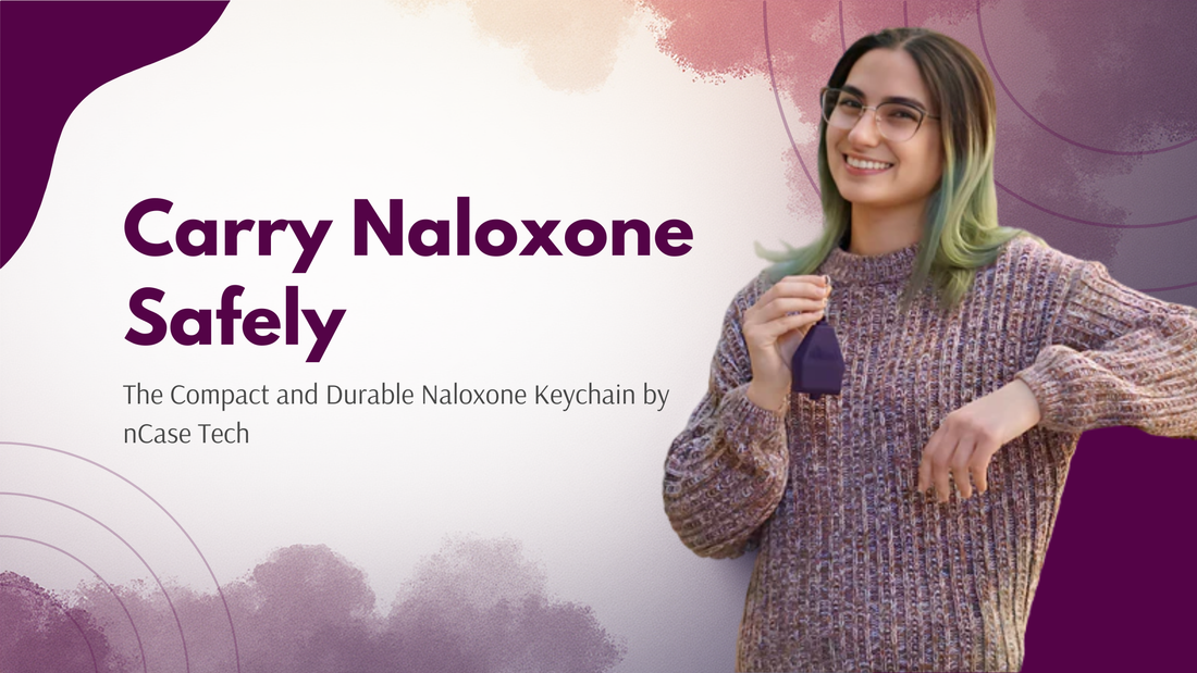 Carry Naloxone Safely: The Compact and Durable Naloxone Keychain by nCase Tech