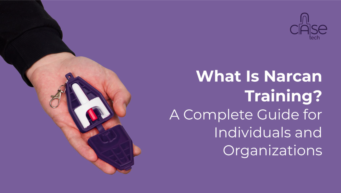 What Is Narcan Training? A Complete Guide for Individuals and Organizations