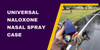 Universal Compatibility: How Our Naloxone Case Works with All Nasal Spray Formats