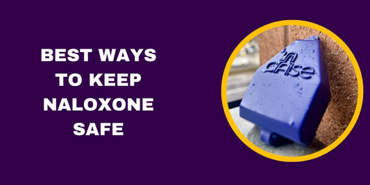The Best Ways to Keep Naloxone Safe and Ready to Use