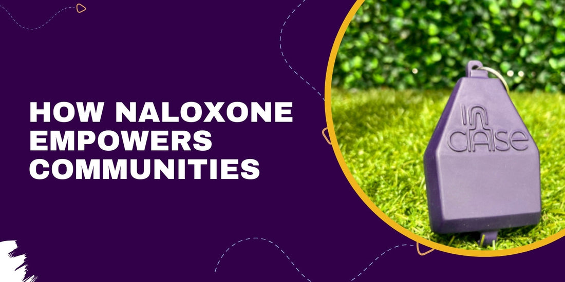 How Naloxone Empowers Communities: The Role of Harm Reduction Programs