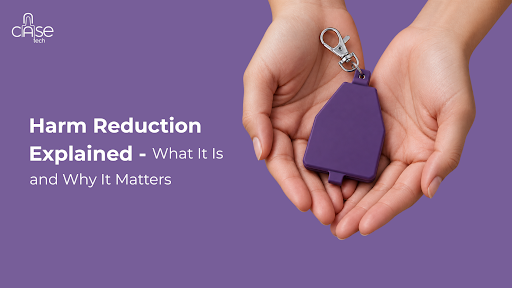 Harm Reduction Explained - What It Is and Why It Matters